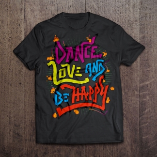 Dance, Love and Be Happy